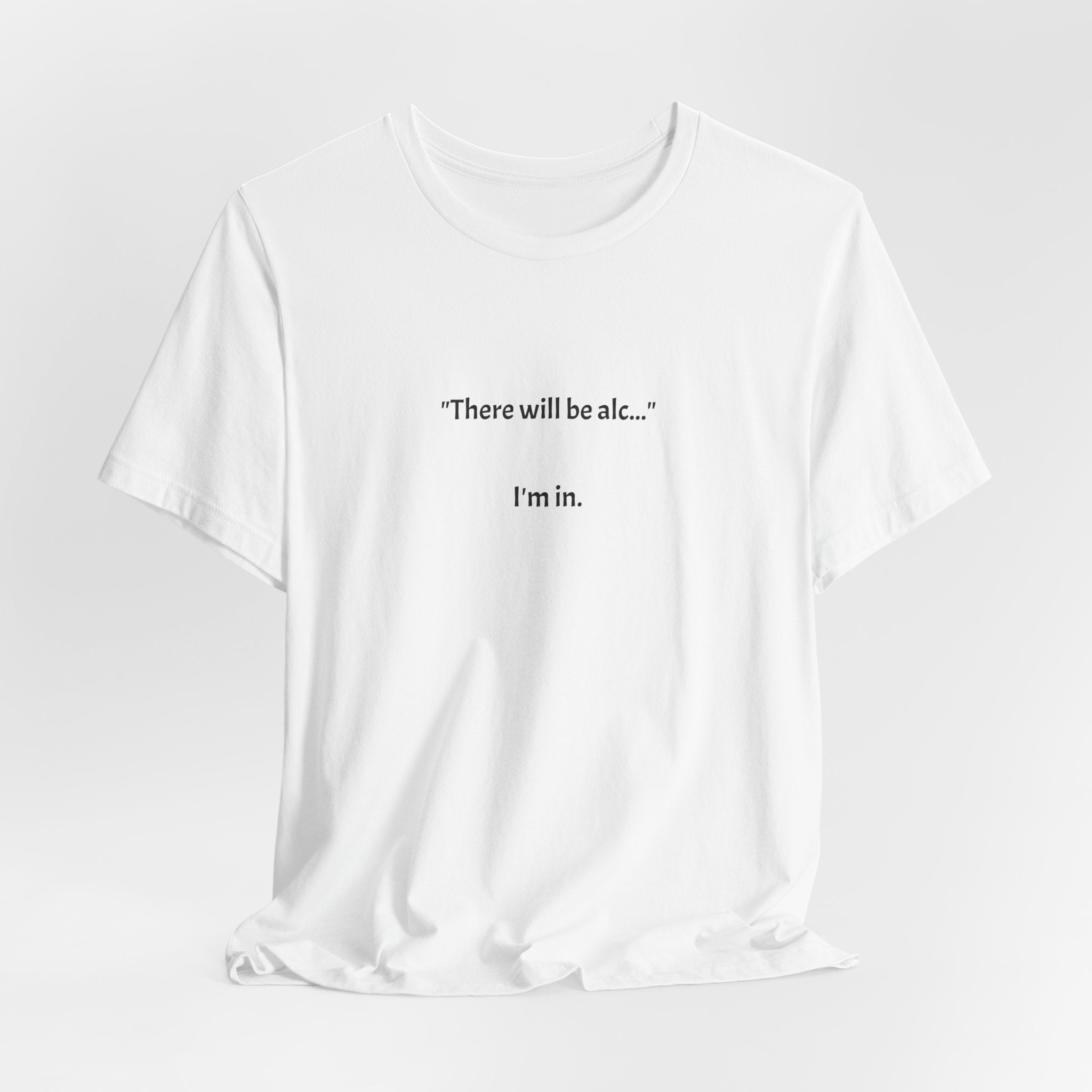 T-Shirt — I'M IN.