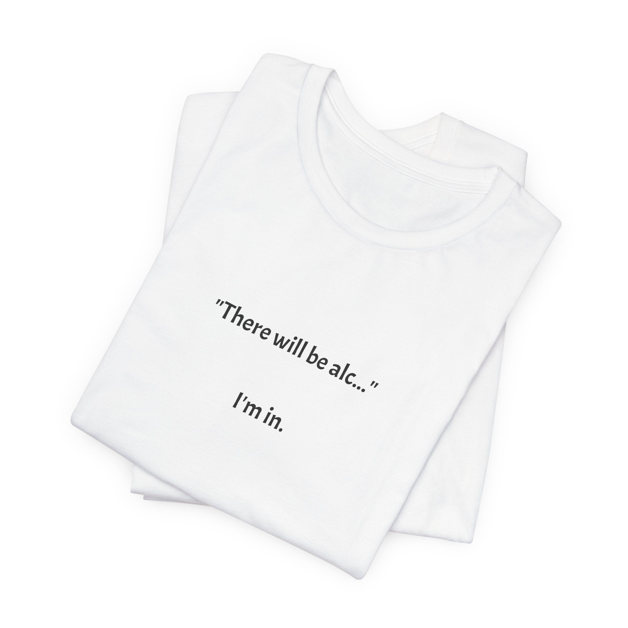 T-Shirt — I'M IN.
